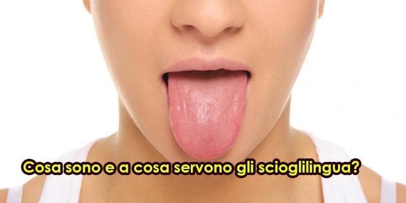 Cosa sono e a cosa servono gli scioglilingua?
