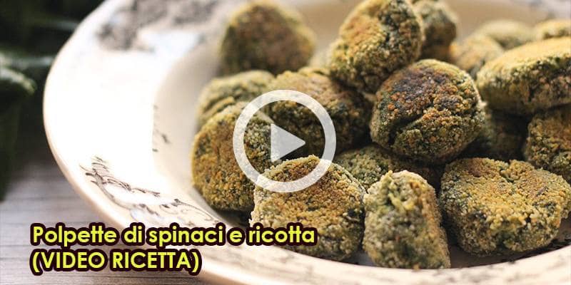 Polpette di spinaci e ricotta (VIDEO RICETTA)