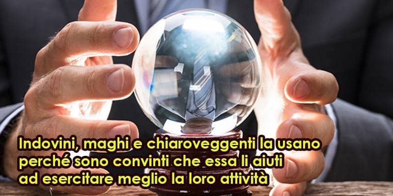 Perché i maghi usano la sfera di cristallo?