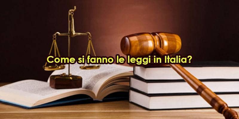 Come si fanno le leggi in Italia?